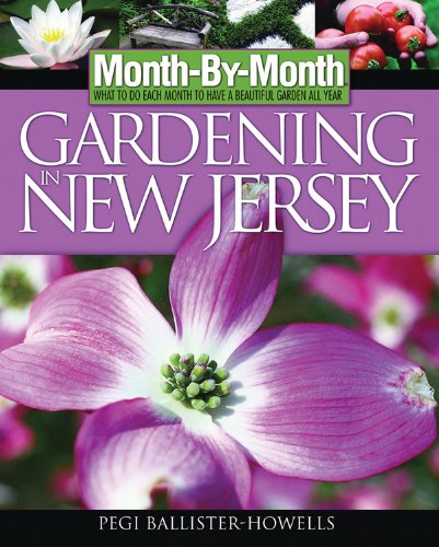 9781591861102: Month-By-Month Gardening in New Jersey: What to Do Each Month to Have a Beautiful Garden All Year