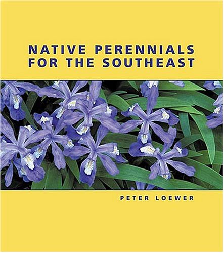 Stock image for Native Perennials for the Southeast for sale by OddReads