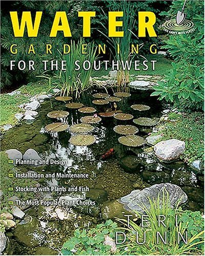 Stock image for Water Gardening for the Southwest. for sale by Black Cat Hill Books