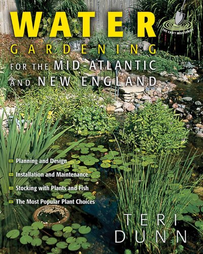 Beispielbild fr Water Gardening for the Mid-Atlantic and New England zum Verkauf von Wonder Book