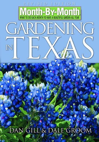 Stock image for Month-By-Month Gardening in Texas: Whatt to do each month to have a beautiful garden all year for sale by OddReads