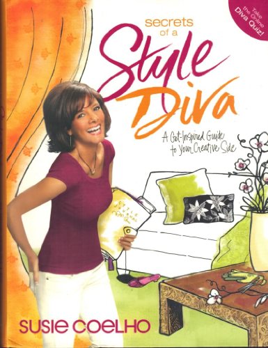 Stock image for Secrets of a Style Diva: A Get-inspired Guide to Your Creative Side for sale by Ebooksweb