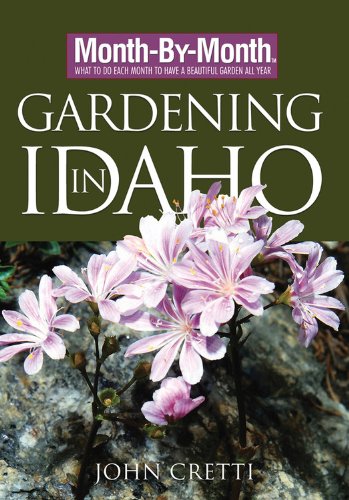 Stock image for Month-By-Month Gardening in Idaho for sale by Idaho Youth Ranch Books
