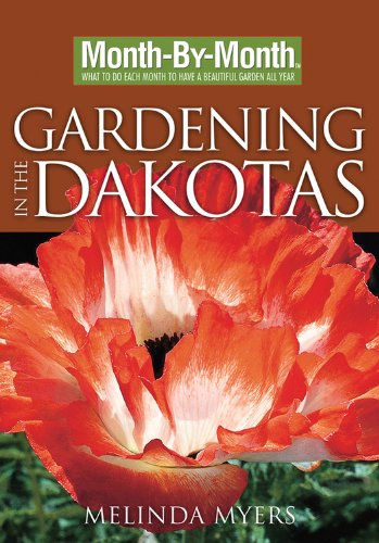 Imagen de archivo de Month-By-Month Gardening in the Dakotas a la venta por Better World Books