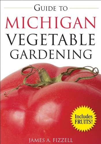 Beispielbild fr Guide to Michigan Vegetable Gardening (Vegetable Gardening Guides) zum Verkauf von tLighthouse Books