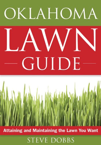 Stock image for The Oklahoma Lawn Guide: Attaining and Maintaining the Lawn You Want for sale by ThriftBooks-Atlanta