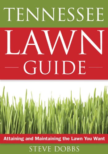 Stock image for The Tennessee Lawn Guide: Attaining and Maintaining the Lawn You Want (Guide to Midwest and Southern Lawns) for sale by HPB-Diamond