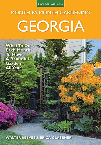 Beispielbild fr Georgia Month-by-Month Gardening: What to Do Each Month to Have a Beautiful Garden All Year zum Verkauf von Books Unplugged