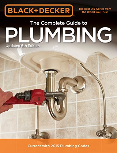 Stock image for Black & Decker The Complete Guide to Plumbing, 6th edition (Black & Decker Complete Guide) for sale by ZBK Books