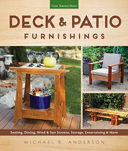 Beispielbild fr Deck and Patio Furnishings : Seating, Dining, Wind and Sun Screens, Storage, Entertaining and More zum Verkauf von Better World Books