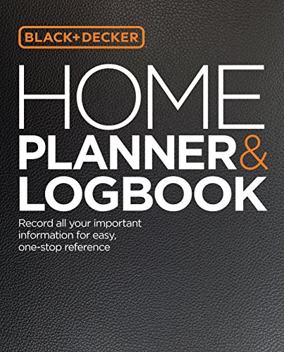 9781591866466: Black + Decker Home Planner + Logbook: Record all your important information for easy, one-stop reference