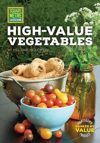 9781591866794: Square Metre Gardening High-Value Vegetables: Homegrown Produce Ranked by Value (7) (All New Square Foot Gardening)