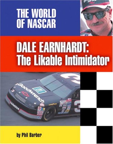 Stock image for Dale Earnhardt: The Likable Intimidator (The World of Nascar) for sale by Bookends