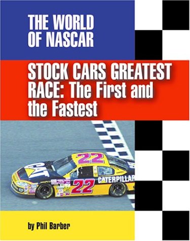 Stock image for Stock Car's Greatest Race : The First and the Fastest for sale by Better World Books