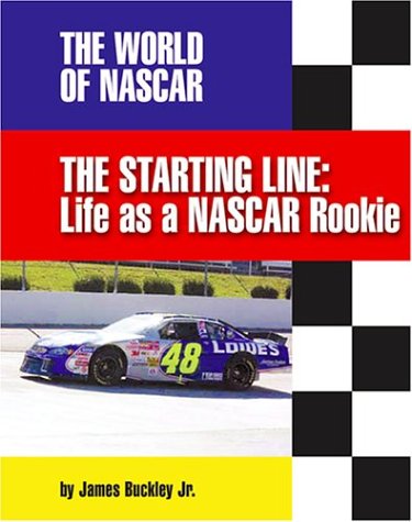 9781591870340: The Starting Line: Life As a Nascar Rookie