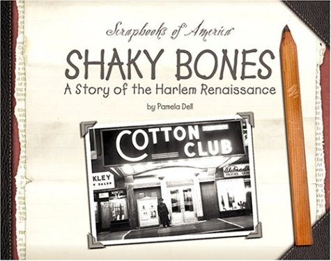 Beispielbild fr Shaky Bones: A Story of the Harlem Renaissance zum Verkauf von GoldenWavesOfBooks
