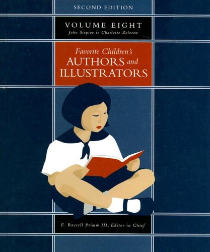 Beispielbild fr Favorite Children's Authors and Illustrators Vol. 8 : John Steptoe to Charlotte Zolotow zum Verkauf von Better World Books