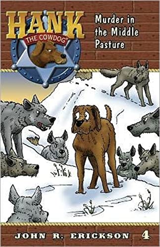 9781591881049: Murder in the Middle Pasture: 04 (Hank The Cowdog, 4)
