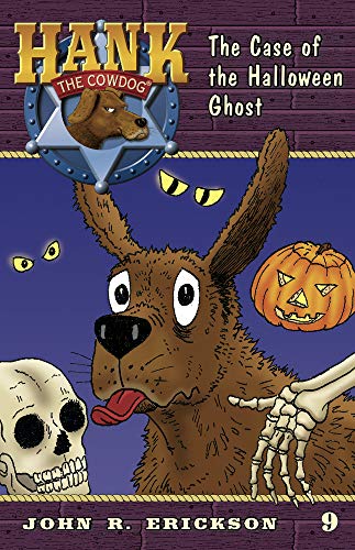 Imagen de archivo de The Case of the Halloween Ghost (Hank the Cowdog, 9) a la venta por Goodwill of Colorado