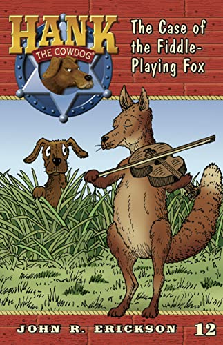 Stock image for The Case of the Fiddle-Playing Fox (Hank the Cowdog (Quality)) for sale by Half Price Books Inc.