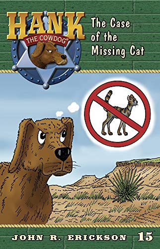 9781591881155: The Case of the Missing Cat: 15 (Hank the Cowdog, 15)