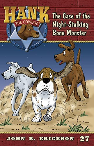 9781591881278: The Case of the Night-Stalking Bone Monster: 27 (Hank The Cowdog)