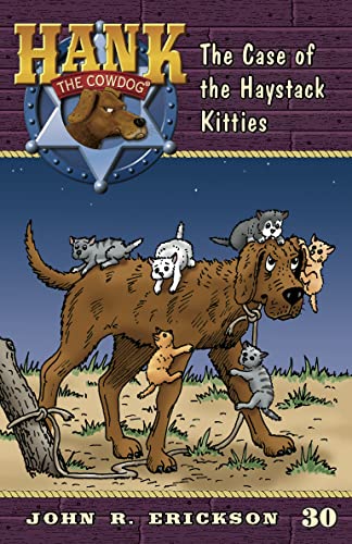 Imagen de archivo de The Case of the Haystack Kitties (Hank the Cowdog (Quality)) a la venta por Gulf Coast Books