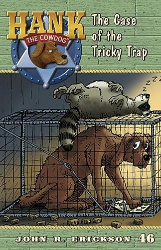 The Case of the Tricky Trap (Hank the Cowdog (Quality)) (9781591881469) by Erickson, John R