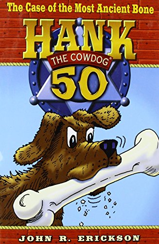 9781591881506: The Case of the Most Ancient Bone: 50 (Hank the Cowdog)