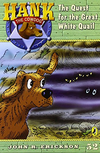 9781591881520: The Quest for the Great White Quail: 52 (Hank the Cowdog (Quality))