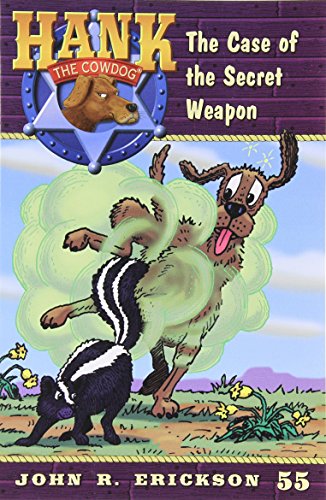 The Case of the Secret Weapon (Hank the Cowdog (Quality)) (9781591881551) by Erickson, John R