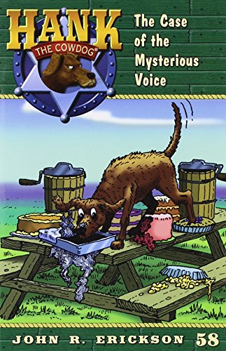 The Case of the Mysterious Voice (Hank the Cowdog, 58) (9781591881582) by Erickson, John R.