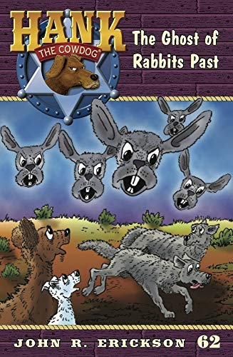 9781591881629: The Ghost of Rabbits Past: 62 (Hank the Cowdog)