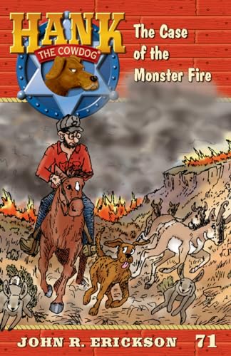 Stock image for The Case of the Monster Fire (Hank the Cowdog) for sale by BooksRun