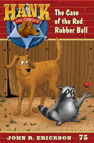 Stock image for The Case of the Red Rubber Ball (Hank the Cowdog) for sale by Goodwill