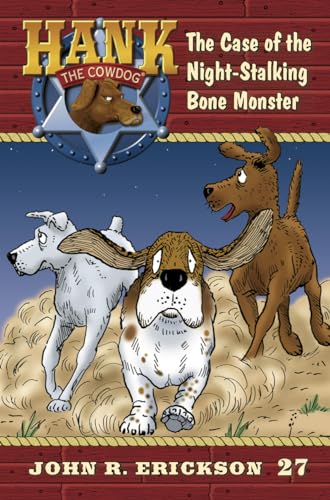 9781591882275: The Case of the Night-Stalking Bone Monster (Hank the Cowdog)