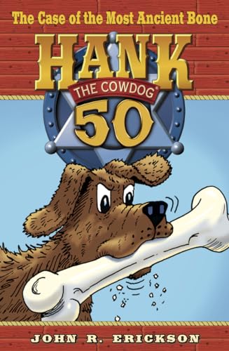 9781591882503: The Case of the Most Ancient Bone: 50 (Hank the Cowdog)