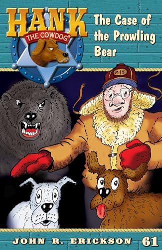 The Case of the Prowling Bear (Hank the Cowdog (Hardcover)) (9781591882619) by Erickson, John R