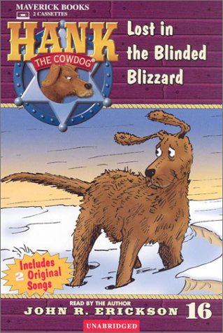 Lost in the Blinded Blizzard (Hank the Cowdog (Audio)) (9781591883166) by Erickson, John R