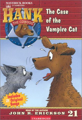 The Case of the Vampire Cat (Hank the Cowdog (Audio)) (9781591883210) by Erickson, John R