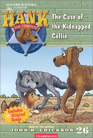 The Case of the Kidnapped Collie (Hank the Cowdog (Audio)) (9781591883265) by Erickson, John R