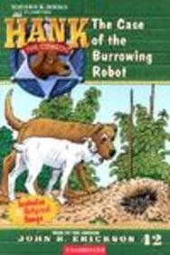 The Case of the Burrowing Robot (Hank the Cowdog (Audio)) (9781591883425) by Erickson, John R
