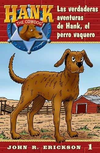 Stock image for Las Verdaderas Aventuras de Hank, el Perro Vaquero, Volume 1 (Hank the Cowdog Spanish) for sale by Adventures Underground