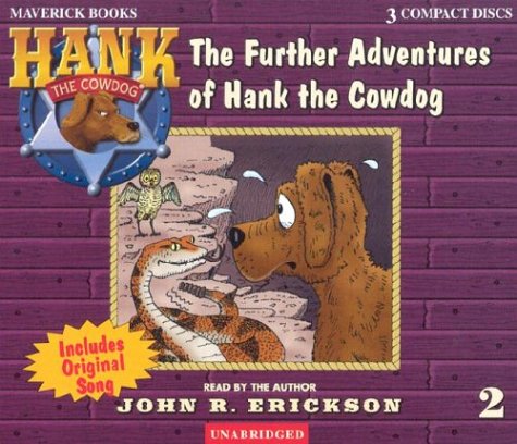 Stock image for The Further Adventures of Hank the Cowdog (Hank the Cowdog (Audio)) for sale by Lakeside Books