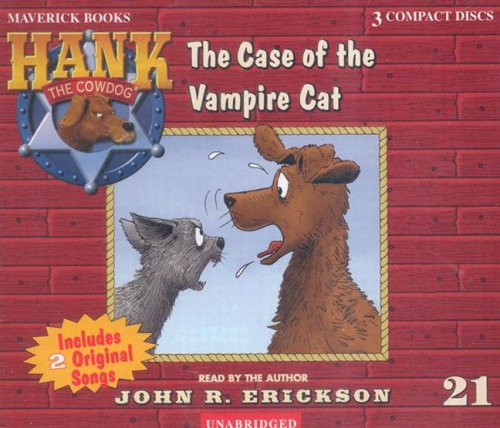 The Case of the Vampire Cat (Hank the Cowdog (Audio)) (9781591886211) by Erickson, John R