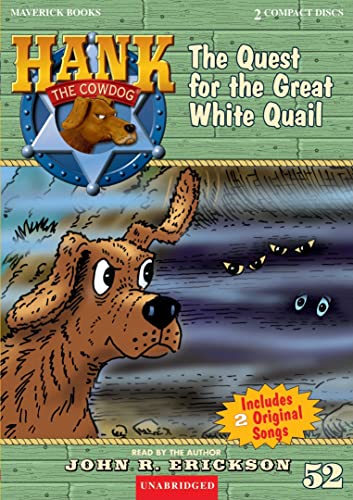 The Quest for the Great White Quail (Hank the Cowdog (Audio)) (9781591886525) by Erickson, John R