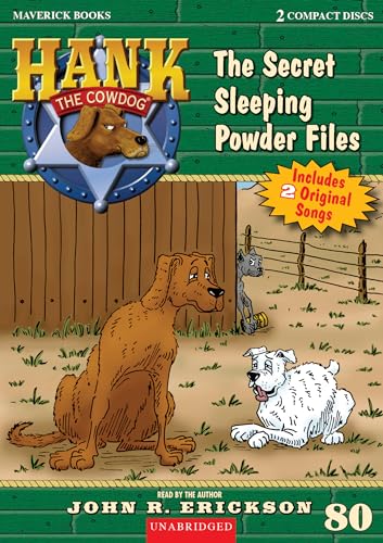 Stock image for The Secret Sleeping Powder Files: Hank the Cowdog Book 80 [Audio CD] Erickson, John R and Earley, Nicolette G for sale by Lakeside Books