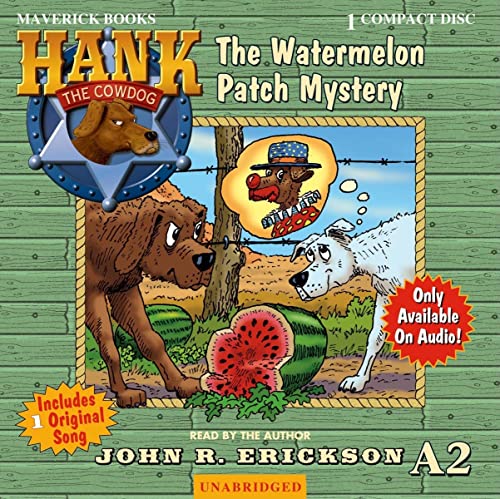 9781591886822: The Watermelon Patch Mystery: A2 (Hank the Cowdog)