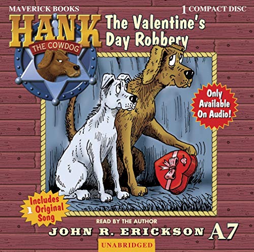 9781591886877: The Valentine's Day Robbery: A7 (Hank the Cowdog)