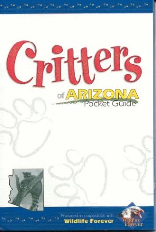 Stock image for Critters of Arizona Pocket Guide (Critters of.) for sale by Decluttr